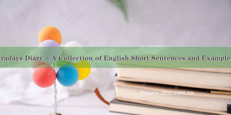 法拉第日记：Faradays Diary - A Collection of English Short Sentences and Example Sentences